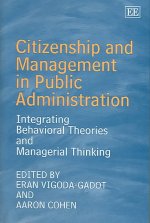 Citizenship and Management in Public Administrat - Integrating Behavioral Theories and Managerial Thinking