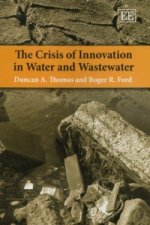 Crisis of Innovation in Water and Wastewater