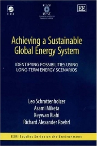 Achieving a Sustainable Global Energy System
