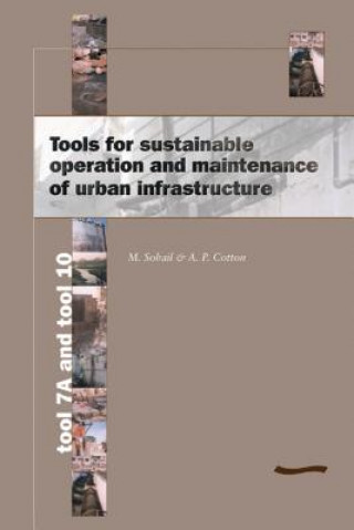 Tools for Sustainable Operation and Maintenance of Urban Infrastructure