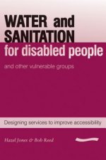 Water and Sanitation for Disabled People and Other Vulnerable Groups