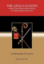 Anglo-Saxons from the Migration Period to the Eighth Century