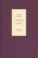 Chronicle of Hainaut by Gilbert of Mons