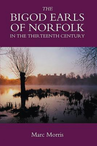 Bigod Earls of Norfolk in the Thirteenth Century