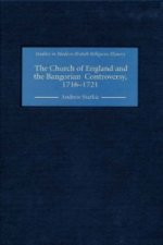 Church of England and the Bangorian Controversy, 1716-1721