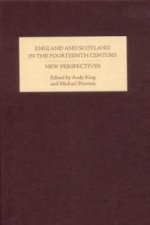 England and Scotland in the Fourteenth Century: New Perspectives