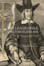 William Dugdale, Historian, 1605-1686