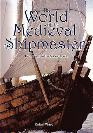 World of the Medieval Shipmaster