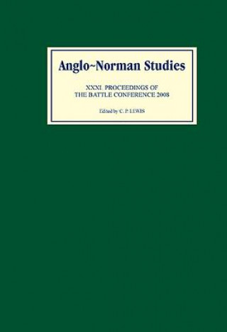 Anglo-Norman Studies XXXI