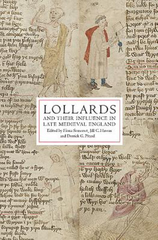 Lollards and their Influence in Late Medieval England