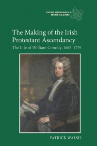 Making of the Irish Protestant Ascendancy