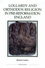 Lollardy and Orthodox Religion in Pre-Reformation England