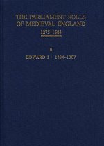 The Parliament Rolls of Medieval England, 1275-1504