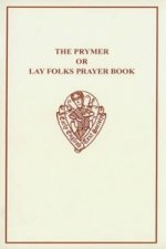 Prymer or Lay-Folks Prayer Book Vol. I