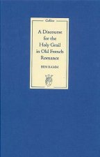Discourse for the Holy Grail in Old French Romance