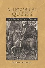 Allegorical Quests from Deguileville to Spenser