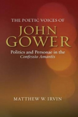 Poetic Voices of John Gower