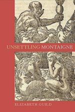 Unsettling Montaigne