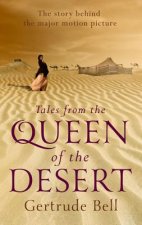 Tales from the Queen of the Desert