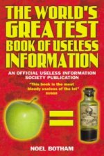 World's Greatest Book of Useless Information