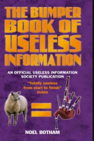 Bumper Book of Useless Information