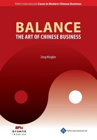 Balance: The Art of Chinese Business