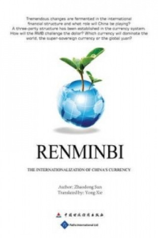 Renminbi: The Internationalization of China's Currency