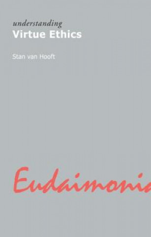 Understanding Virtue Ethics