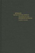 Ethics in the Virtual World