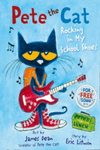 Pete the Cat Rocking in My School Shoes (Eric Litwin)(Brožovaná)
