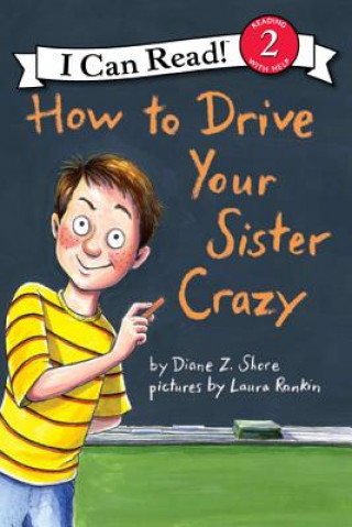 How to Drive Your Sister Crazy (Diane Z. Shore,Laura Rankin)()