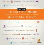 Greatest Music Stories Never Told