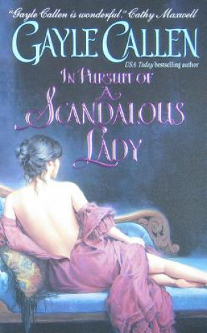 In Pursuit of a Scandalous Lady