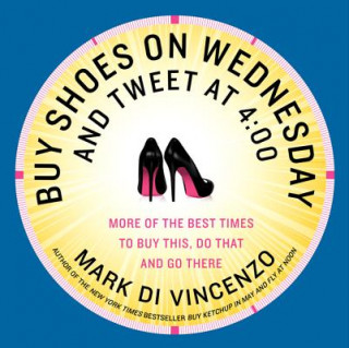 Buy Shoes on Wednesday and Tweet at 4:00