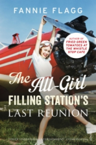 All-Girl Filling Station's Last Reunion (Fannie Flagg)(Puha kötésű)