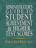 Administrator's Guide To Student Achievement and Higher Test Scores