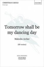 Tomorrow shall be my dancing day