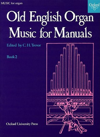 Old English Organ Music for Manuals Book 2