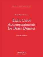 Eight Carol Accompaniments for Brass a 5