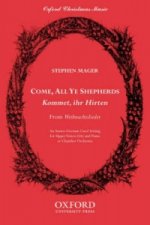 Come, all ye shepherds (Kommet, ihr Hirten)