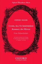 Come, all ye shepherds (Kommet, ihr Hirten)