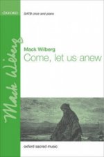 Come, let us anew
