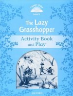 Classic Tales Second Edition: Level 1: The Lazy Grasshopper Book & Play