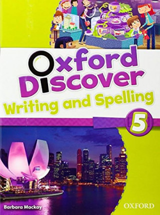 Oxford Discover: 5: Writing and Spelling