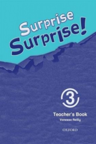 Surprise Surprise!: 3: Teacher's Book