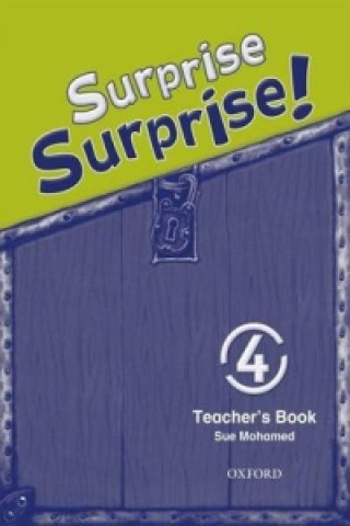 Surprise Surprise!: 4: Teacher's Book
