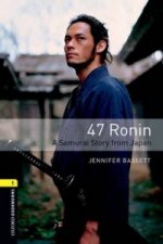Oxford Bookworms Library: Level 1:: 47 Ronin