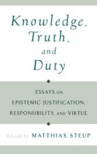 Knowledge, Truth, and Duty