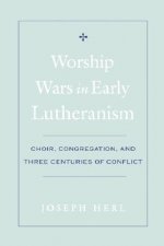 Worship Wars in Early Lutheranism