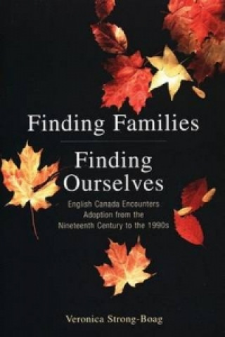 Finding Families, Finding Ourselves